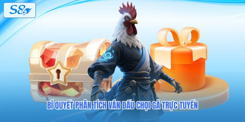 Bí quyết phân tích ván đấu chọi gà trực tuyến