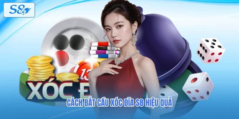 Cách bắt cầu Xóc đĩa S8 hiệu quả
