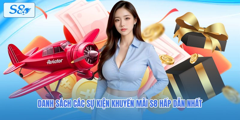 Danh sách các sự kiện khuyến mãi S8 hấp dẫn nhất