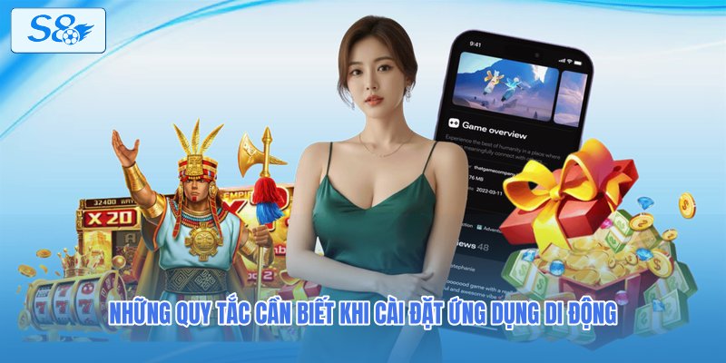 Những quy tắc cần biết khi cài đặt ứng dụng di động